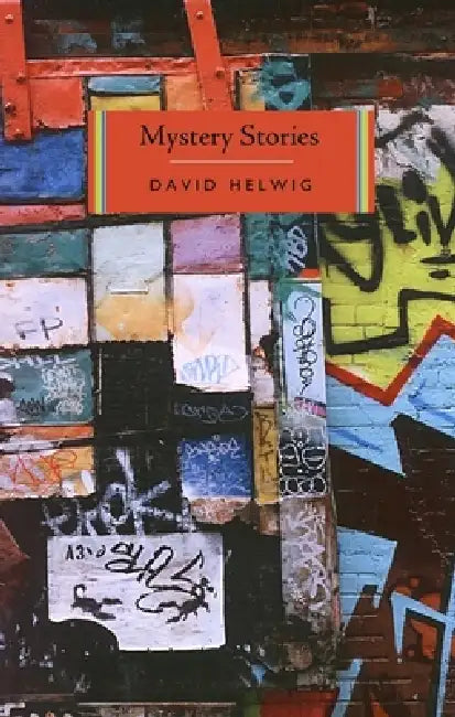 Mystery Stories by David Helwig