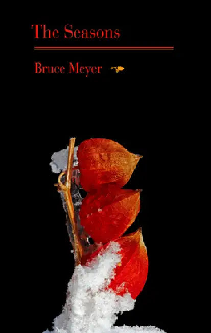 The Seasons by Bruce Meyer