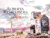 Alberta Remembers: Recalling Our Rural Roots by Karen Brownlee, Ken Tingley