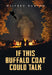 If This Buffalo Coat Could Talk by Wilfred Burton