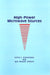High-Power Microwave Sources by Victor L. Granatstein, Igor Alexeff