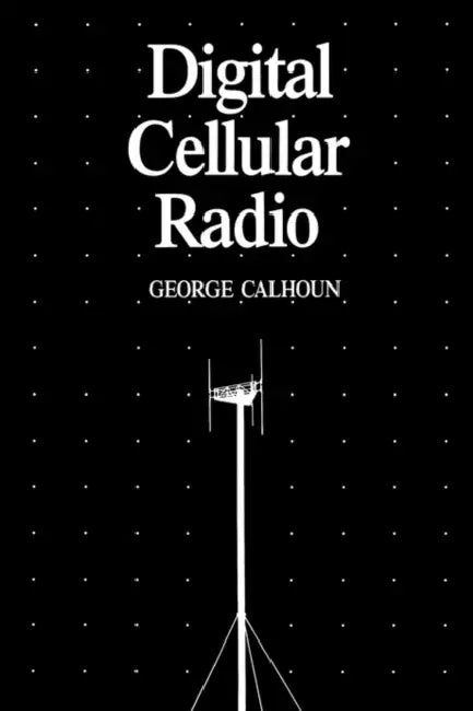 Digital Cellular Radio by George Calhoun