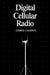 Digital Cellular Radio by George Calhoun