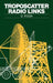Troposcatter Radio Links by Giovanni Roda, Giovanni Roda