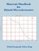 Materials Handbook for Hybrid Microelectronics by Joseph a. King, Julia Freer, Robert Woodard