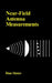 Near-Field Antenna Measurements by Dan Slater, Dan Slater