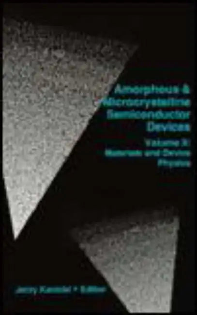 Amophous & Microcrystalline Semiconductor Devices Vol. II by Jerzy Kanicki