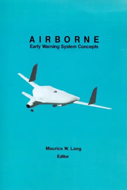 Airborne Early Warning System Concepts by Maurice W. Long
