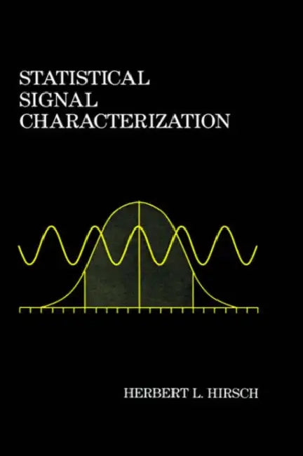 Statistical Signal Characterization by Herbert L. Hirsch