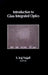 Introduction to Glass Integrated Optics by S. Iraj Najafi