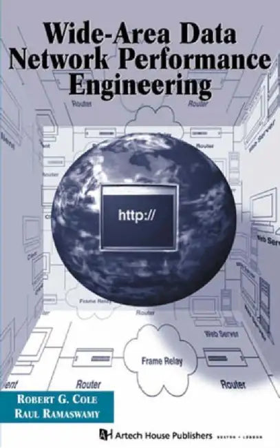 Wide-Area Data Network Performance Engineering by Robert Cole