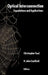Optical Interconnection Foundation Applications by Christopher S. Tocci, H. John Caulfield, P. W. Smith