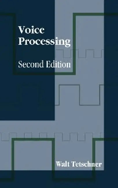 Voice Processing by Walt Tetschner