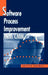 Software Process Improvement With CMM by Joseph Raynus