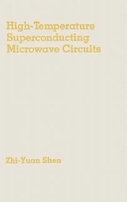 High-Temperature Superconducting Microwave Circuits by Zhi-Yuan Shen
