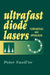 Ultrafast Diode Lasers: Fundamentals an by Peter Vasil'ev