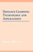Distance Learning Technology and Applic by Daniel Minoli