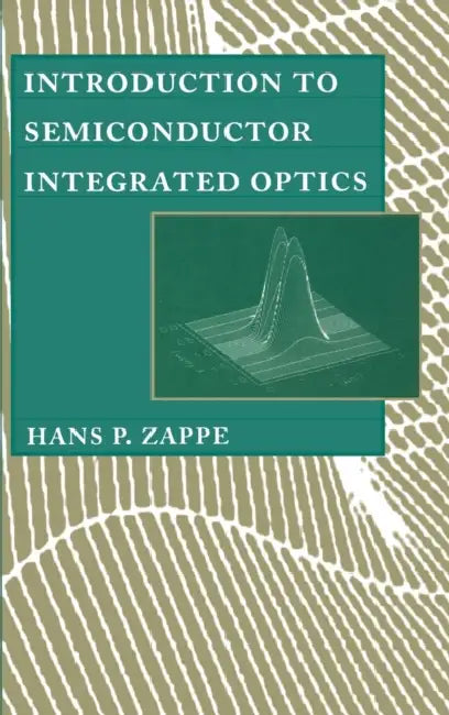 Introduction to Semiconductor Integrate by Hans P. Zappe