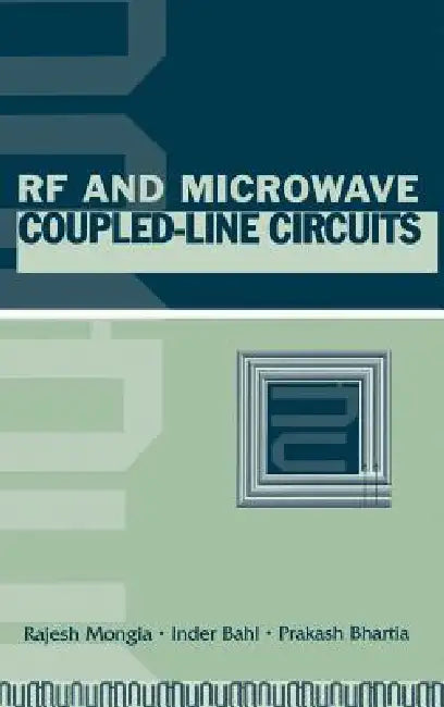 RF and Microwave Coupled-Line Circuits by Rajesh Mongia, Prakash Bhartia, Inder J. Bahl