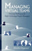 Managing Virtual Teams by Haywood, Martha