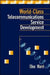 World-Class Telecommunications Service by Ellen Ward