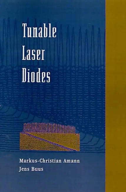 Tunable Laser Diodes by Markus Christian Amann, Yasuharu Suematsu, Jens Buus