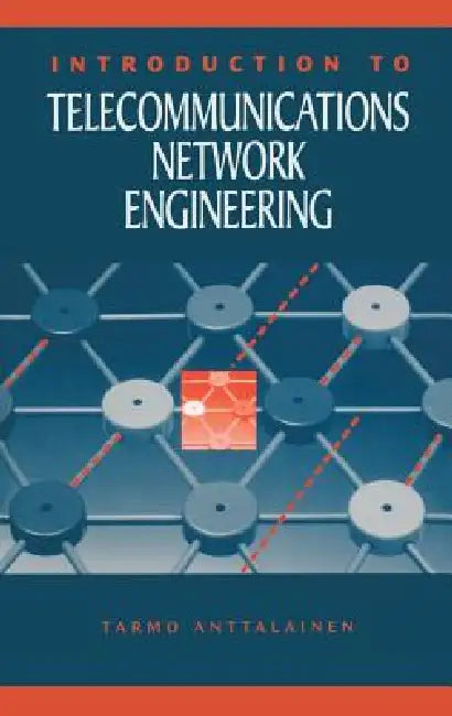 Introduction to Telecommunications Netw by Tarmo Anttalainen