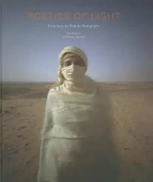 Poetics of Light: Pinhole Photography: Selections from the Pinhole Resource Collection: Pinhole Photography: Selections from the Pinhole Resource Coll by Eric Renner