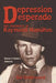 Depression Desperado by Sid Underwood