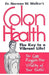 Colon Health: The Key to a Vibrant Life by Norman W. Walker