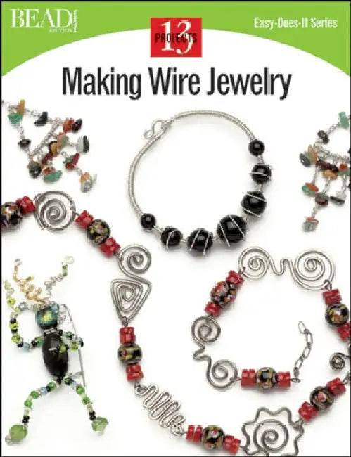 Making Wire Jewelry: 13 Projects