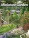 Miniature Garden Guidebook: For Beautiful Rock Gardens, Container Plantings, Bonsai, Garden Railways by Nancy Norris