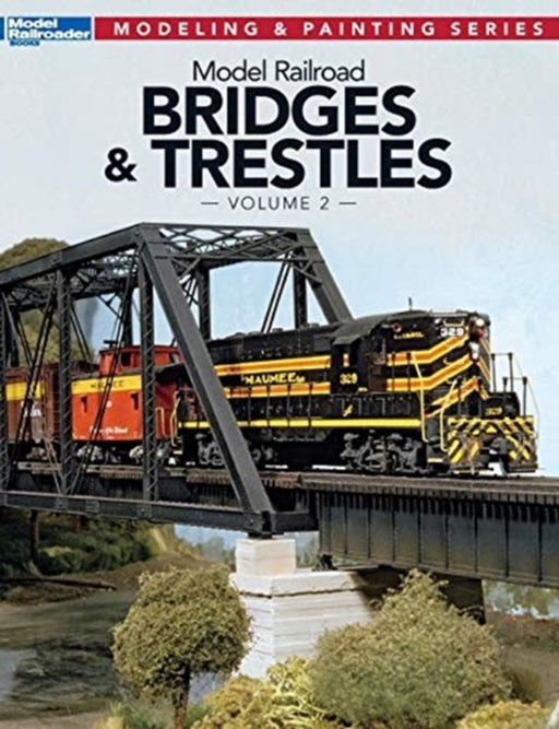 Model Railroad Bridges & Trestles, Volume 2 by Wilson, Jeff