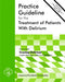 American Psychiatric Association Practice Guideline for the Treatment of Patients With Delirium by American Psychiatric
