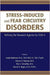 Stress-Induced and Fear Circuitry Disorders: Refining the Research Agenda for Dsm-V by Gavin Andrews, Dennis S. Charney, Paul J. Sirovatka