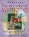 Exploring the History of Medicine: From the Ancient Physicians of Pharaoh to Genetic Engineering by John Hudson Tiner