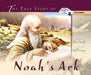 The True Story of Noah's Ark by Tom Dooley