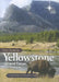 Your Guide to Yellowstone and Grand Teton National Parks: A Different Perspective by John Hergenrather
