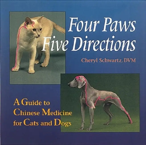 Four Paws Five Directions by Cheryl Schwartz