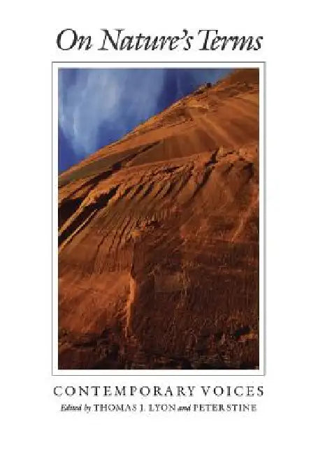 On Nature's Terms: Contemporary Voices by Thomas J. Lyon, Barry Holstun Lopez, Rick Bass