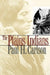 The Plains Indians: Volume 19 by Paul H. Carlson
