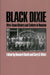 Black Dixie: Afro-Texan History and Culture in Houston by Howard Beeth, Cary D. Wintz