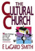 The Cultral Church by F. Lagard Smith