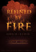 Refined by Fire by John W. Smith