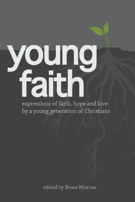 Young Faith by Bruce Morton