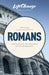 Romans: Encouragement for Your Lifetime Journey by Navigators
