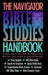 Navigator Bible Studies Handbook by Navigators