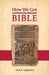 How We Got the Bible by Neil R. Lightfoot