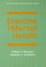 Exercise and Mental Health by William P. Morgan