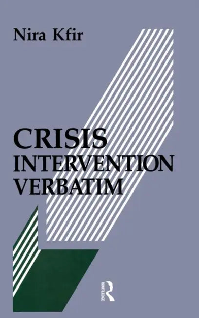 Crisis Intervention Verbatim by Nira Kfir